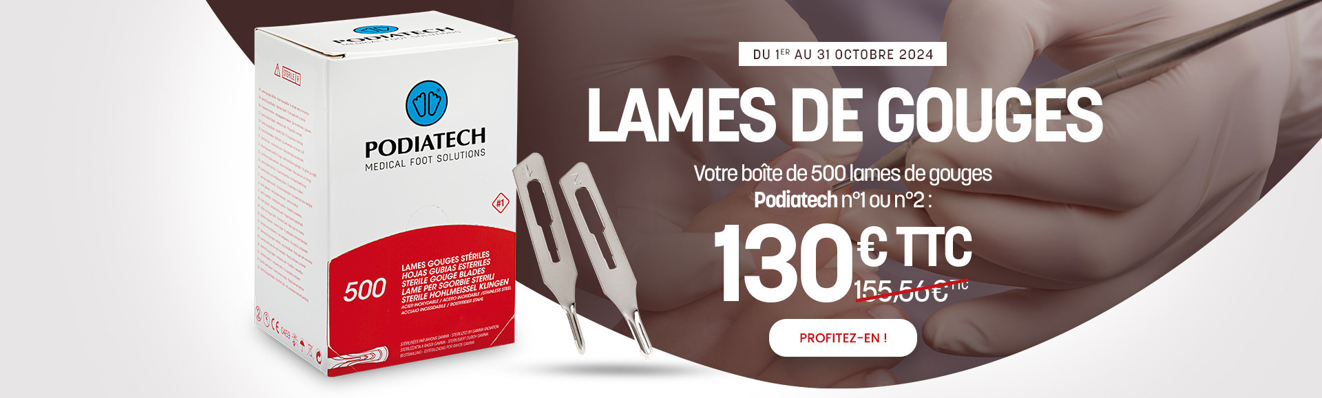 Boite de 500 lames de gouges à 130€TTC du 1er au 31 octobre